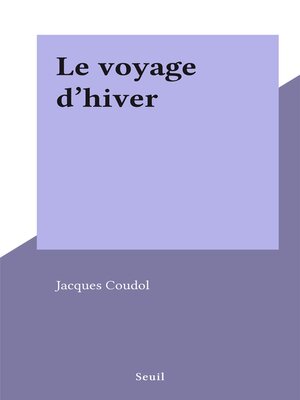 cover image of Le voyage d'hiver